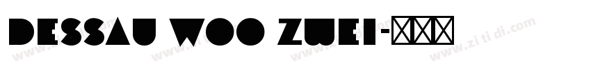 Dessau W00 Zwei字体转换